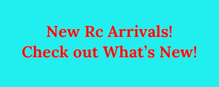 NEW RC ARRIVALS